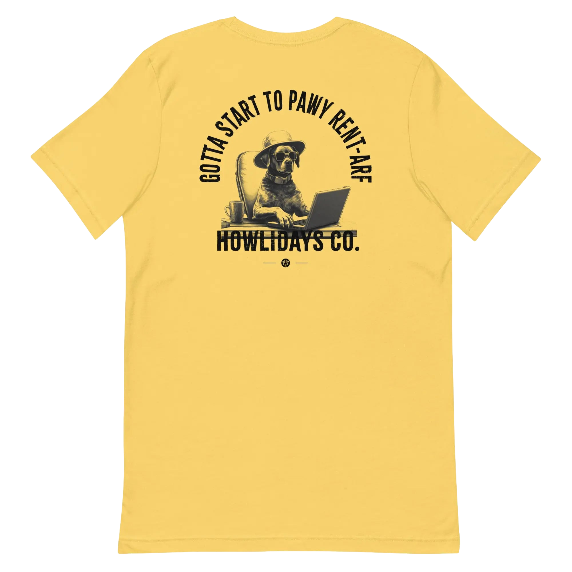 Pawy Off The Rent-arf T-Shirt HOWLIDAYS CO.